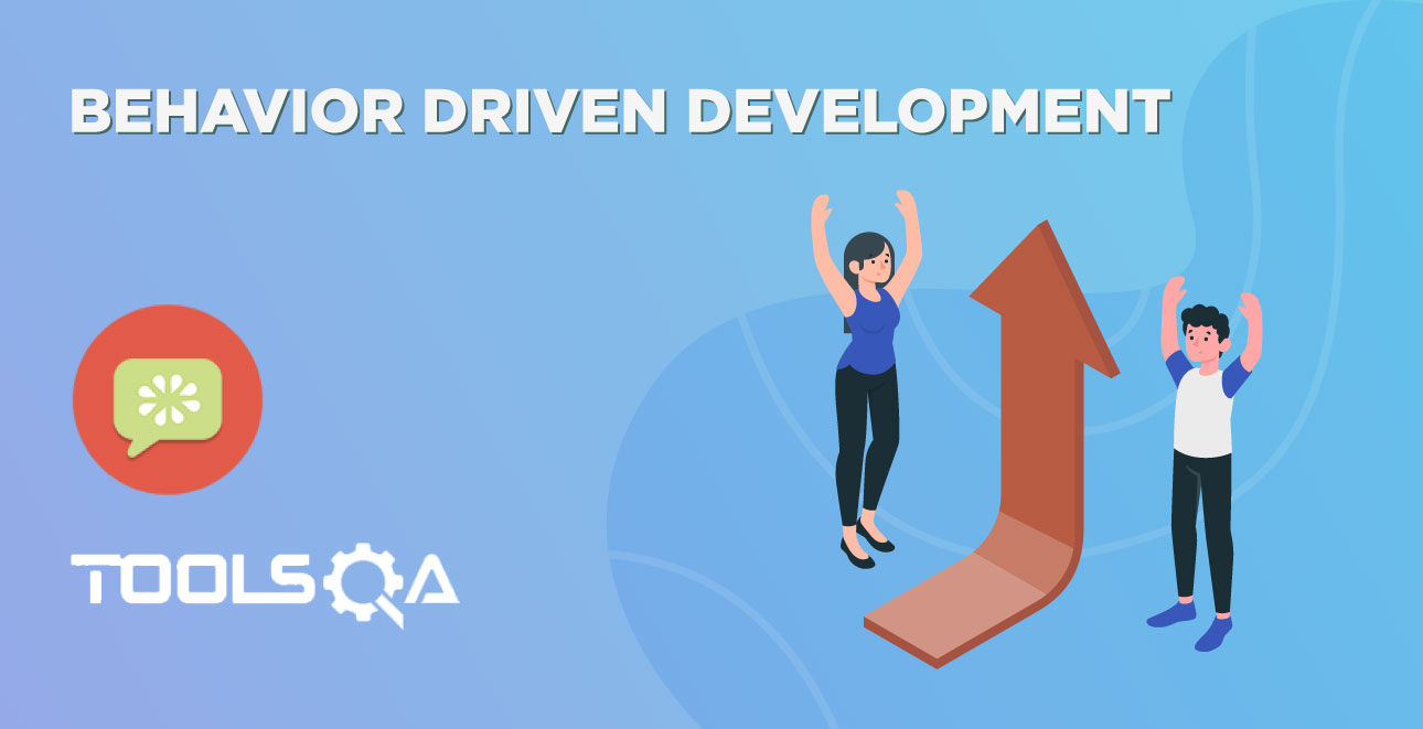 What is Behavior Driven Development and How to write BDD Test