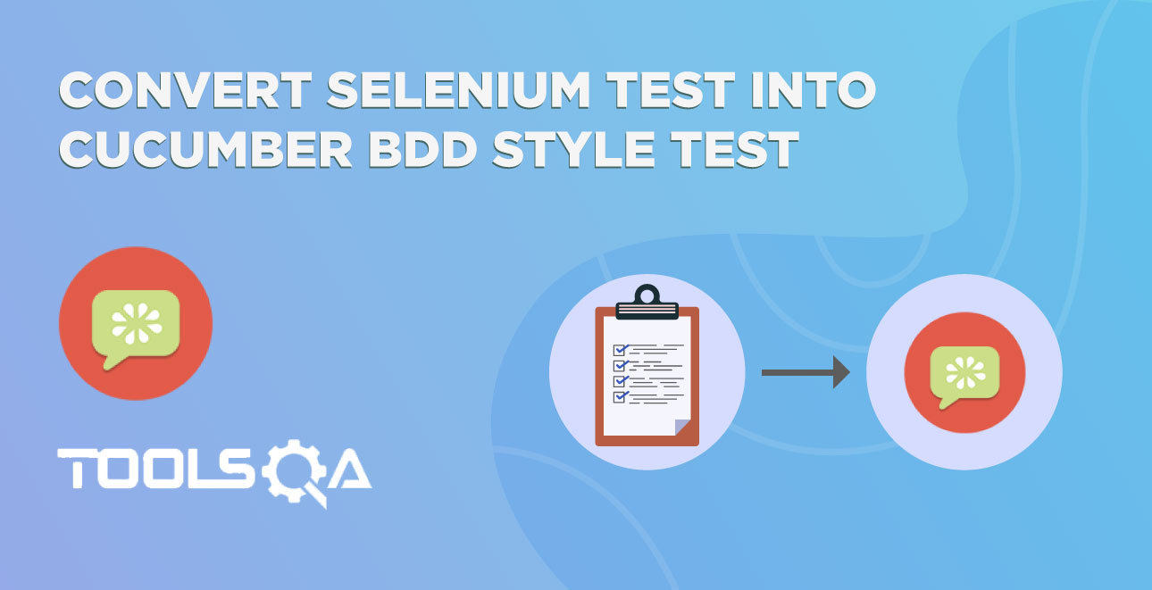 Convert Selenium Test into Cucumber BDD Style test
