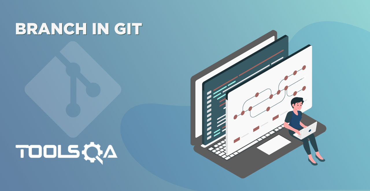 What is a Branch in Git and the importance of Git Branches?