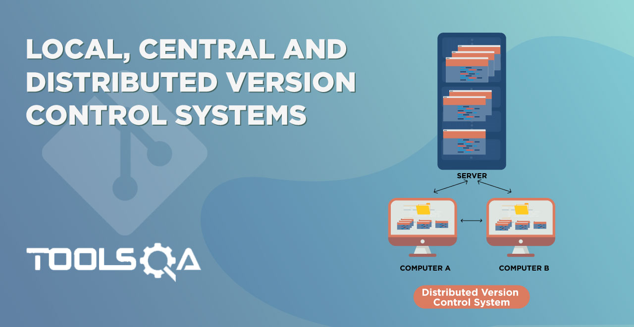 What is Distributed Version Control Systems aka D-VCS?