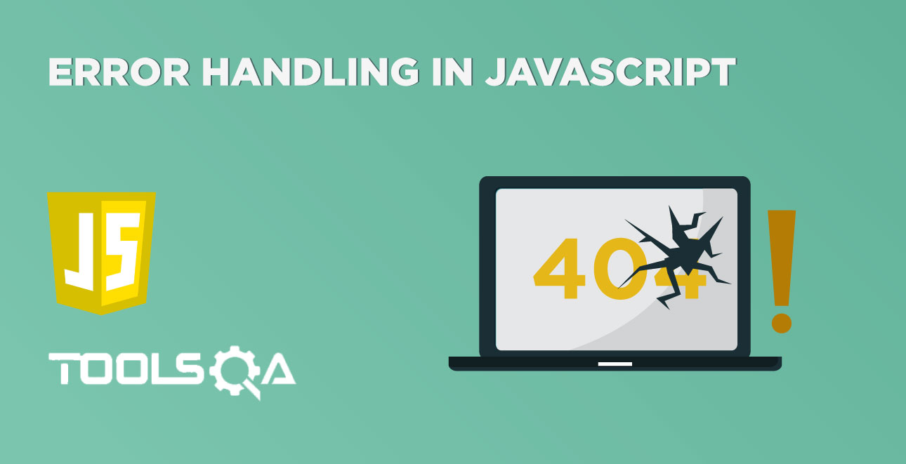 JavaScript — Errors and Exception Handling