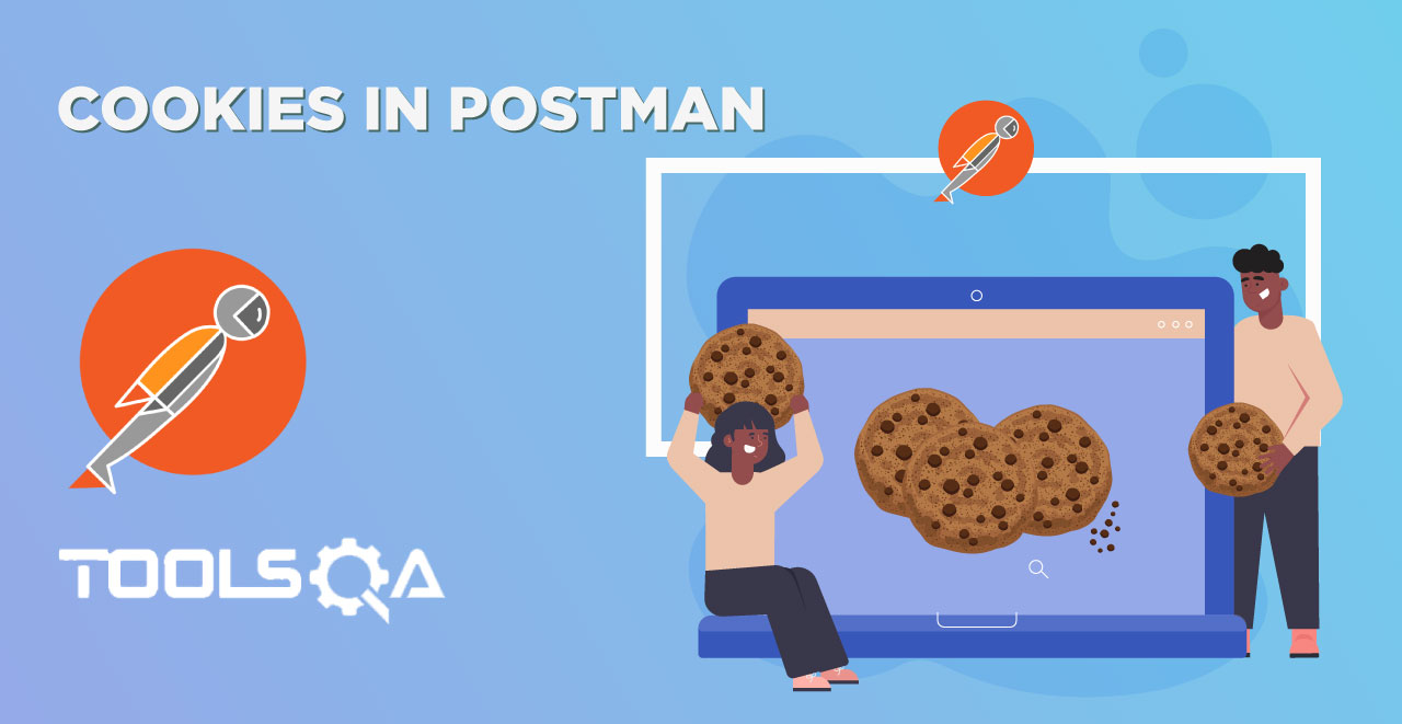 Cookies in Postman And How to Manage Cookies in Postman?