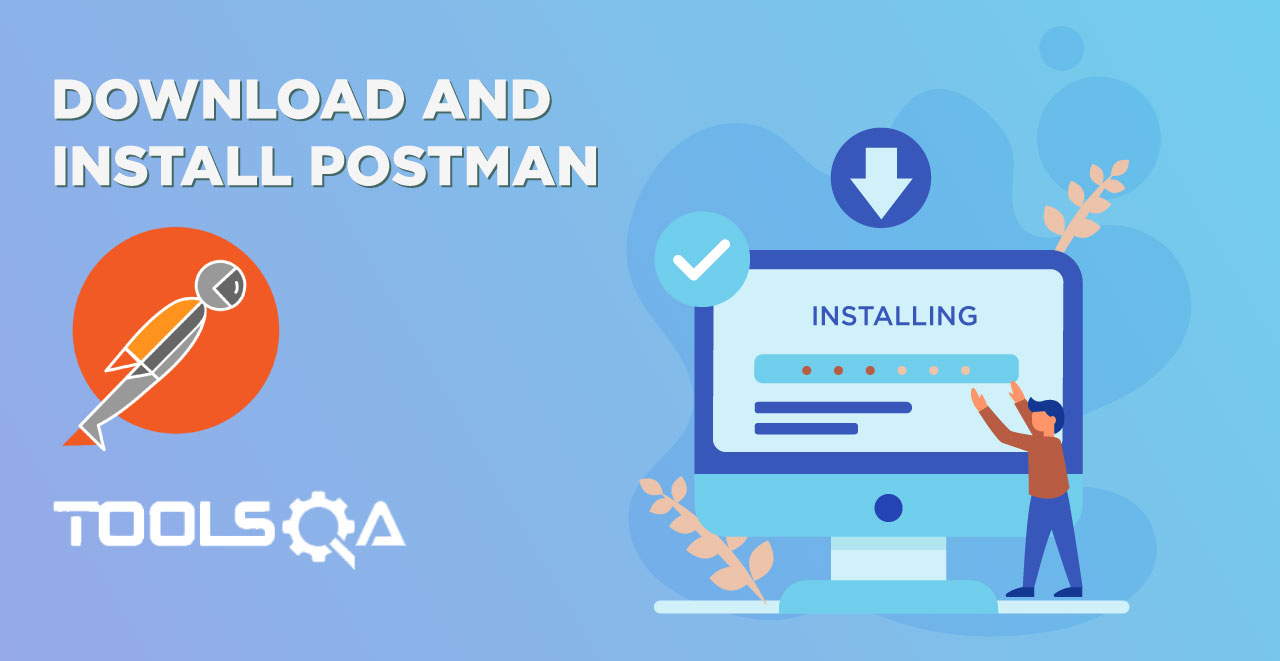 Download Postman and Install On Windows and MacOS