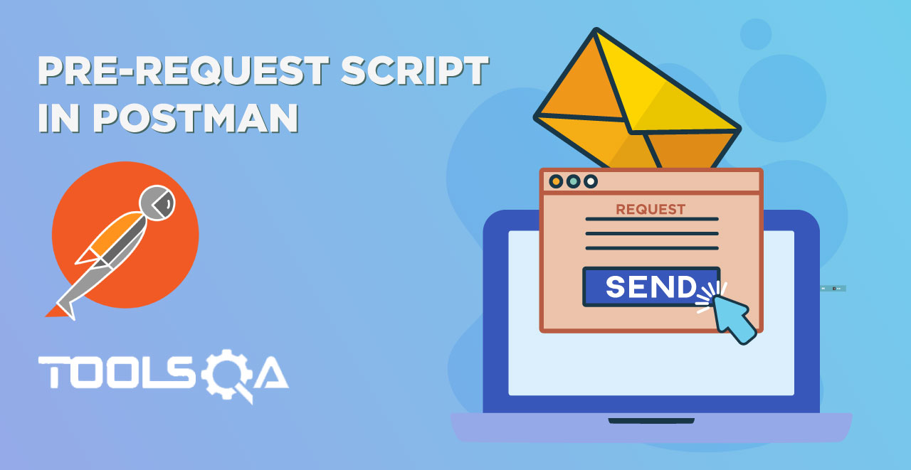 What is Pre-Request Script in Postman and How to write Pre-Request